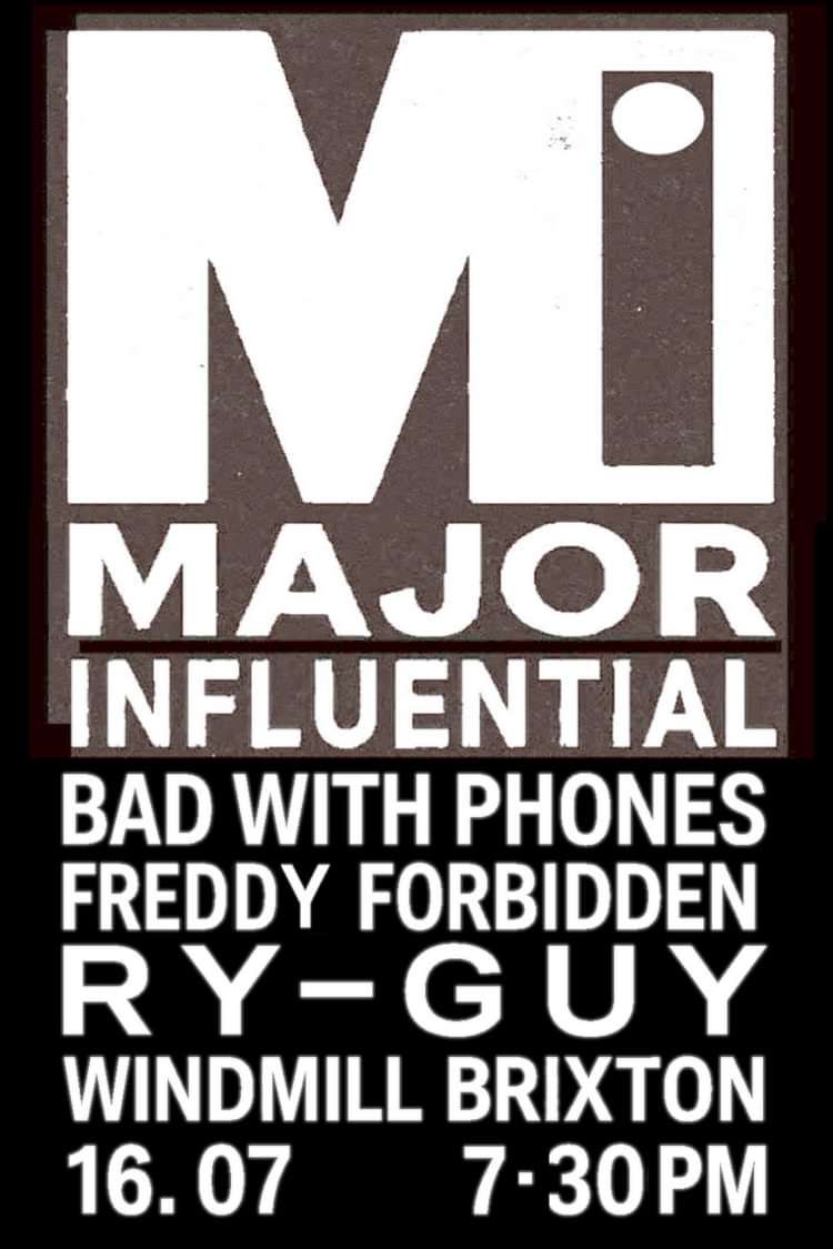 Bad With Phones, Freddy Forbidden, RY-GUY  at Windmill Brixton promotional image