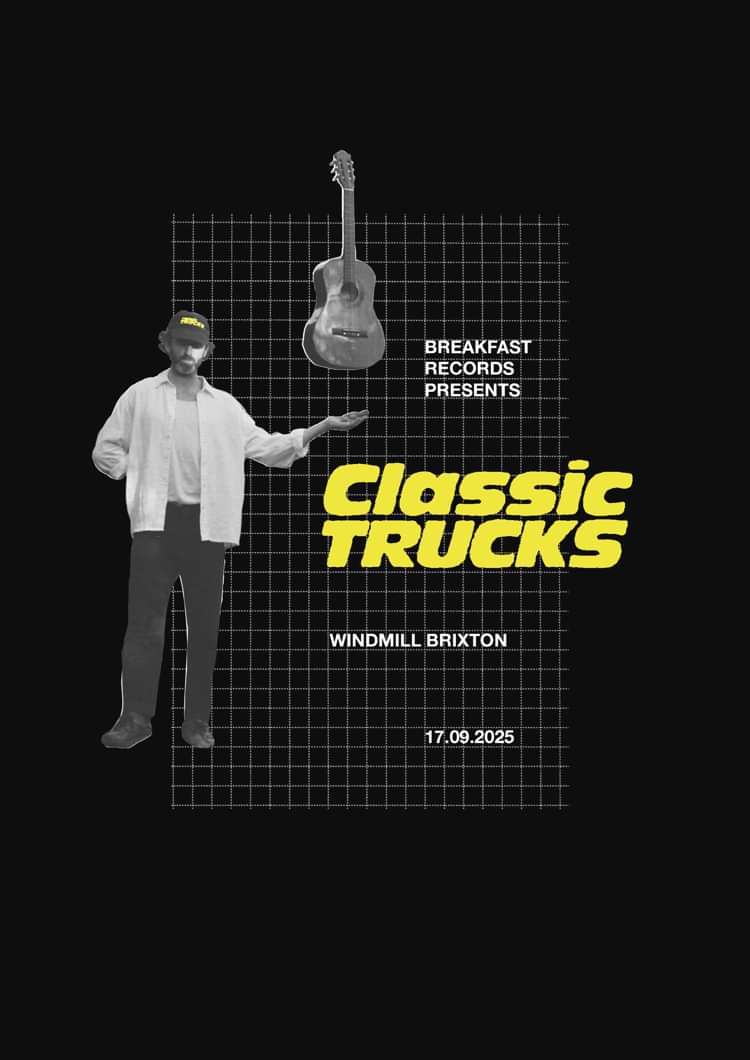 Classic Trucks, Big World, Perfect Binding  at Windmill Brixton promotional image
