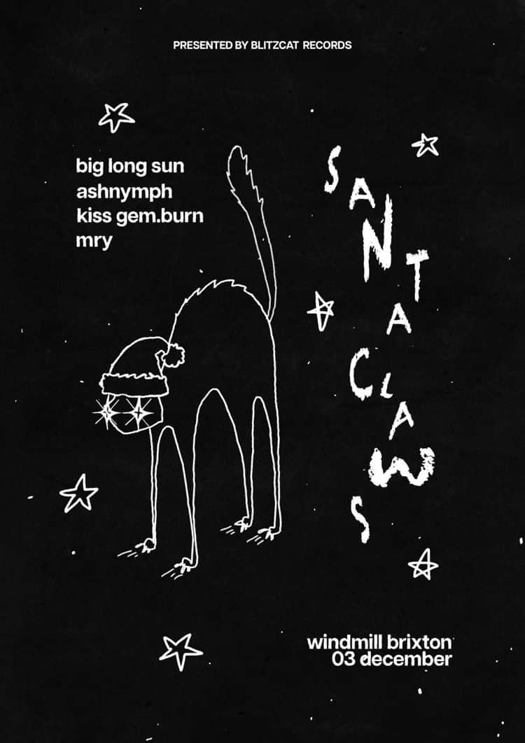 Big Long Sun, Ashnymph. Kissgem.burn, May  at Windmill Brixton promotional image