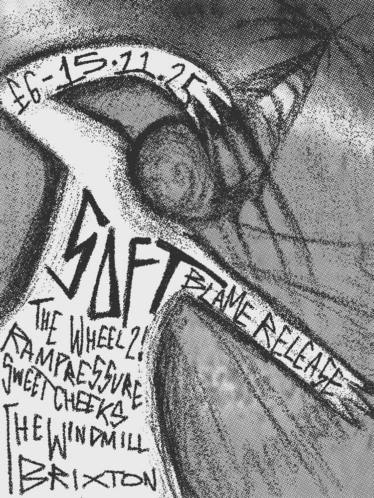 SOFT, The Wheel 2!, Rampressure, Sweetcheeks  at Windmill Brixton promotional image