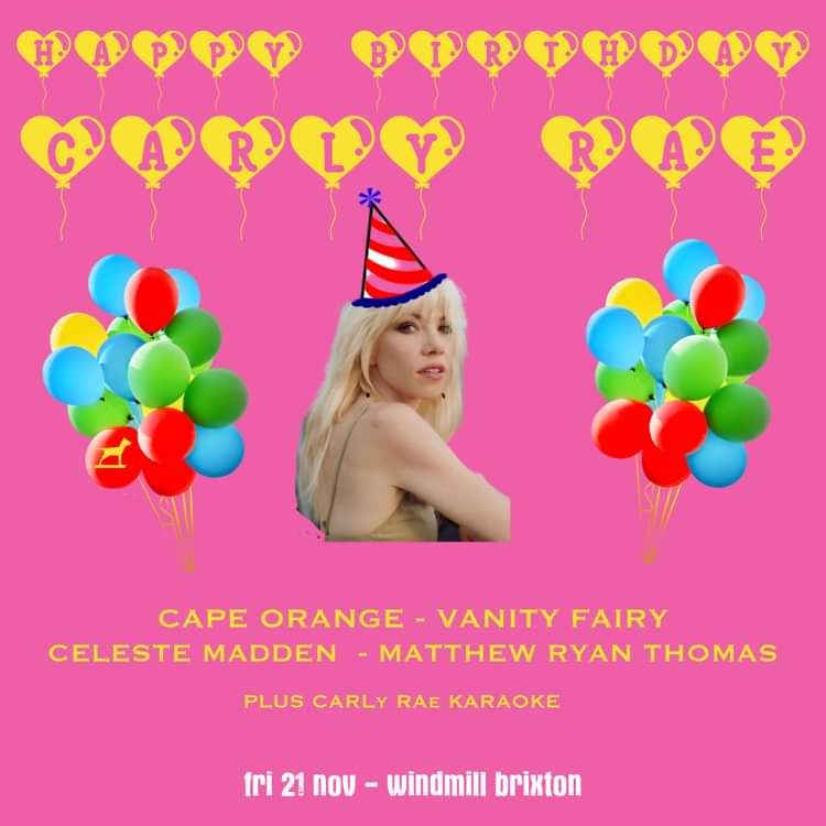 Carly Rae Jepsen's Birthday Party  at Windmill Brixton promotional image