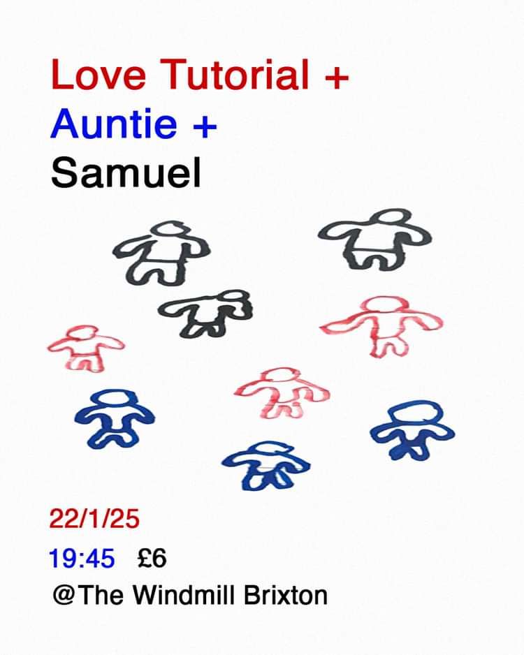 Love Tutorial, Auntie, Samuel  at Windmill Brixton promotional image