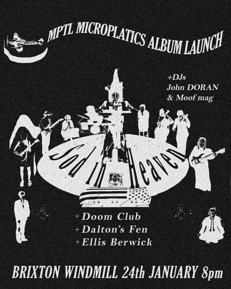 MPTL Microplastics, Doom Club, Daltons Fen, Ellis Berwick  at Windmill Brixton promotional image