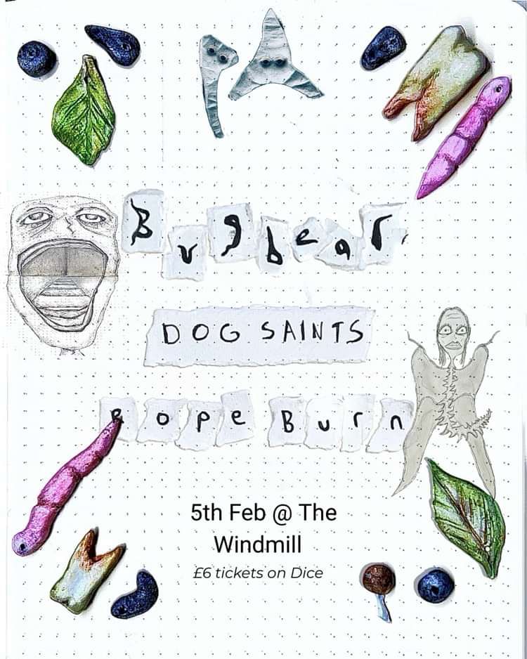 Bugbear, Dog Saints, Rope Burn  at Windmill Brixton promotional image