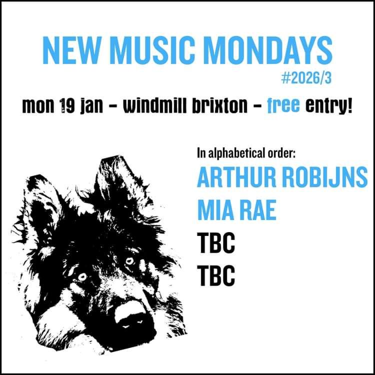 New Music Mondays #2026/3 at Windmill Brixton promotional image
