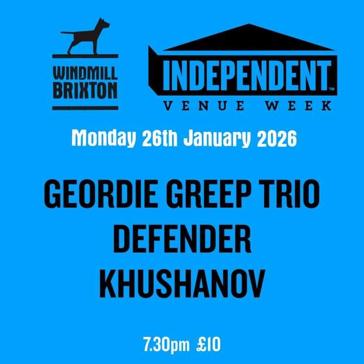IVW - The Geordie Greep Trio, Defender  at Windmill Brixton promotional image