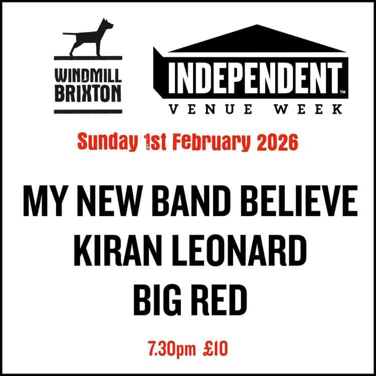 IVW: My New Band Believe, Kiran Leonard, Big Red  at Windmill Brixton promotional image