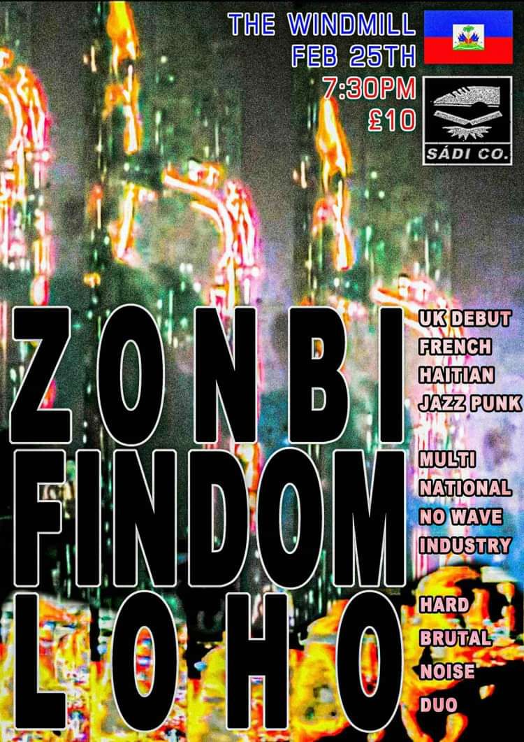 Zonbi, Findom, Loho  at Windmill Brixton promotional image