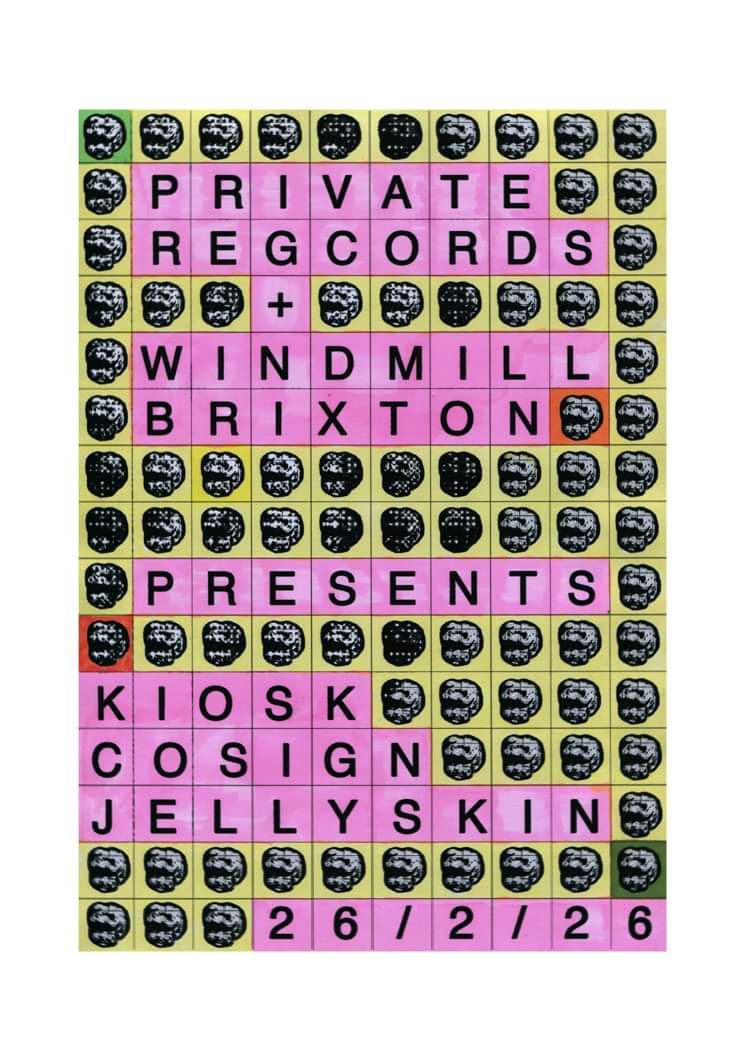 KiosK, Cosign, Jellyskin at Windmill Brixton promotional image