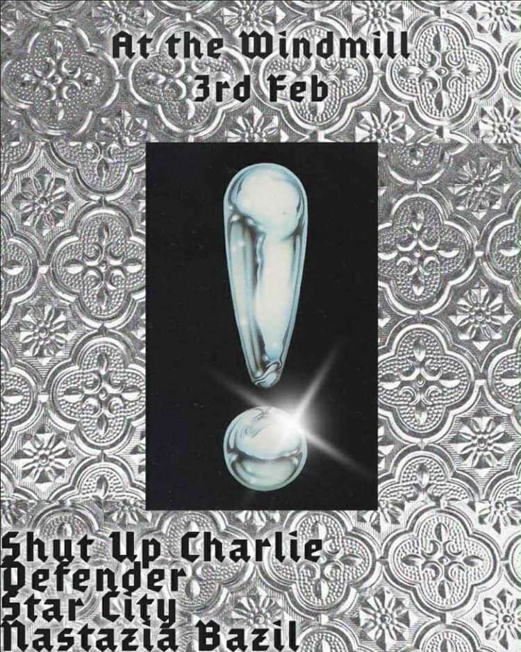 Shut Up Charlie!, Defender, Star City, Nastazia Bazil  at Windmill Brixton promotional image