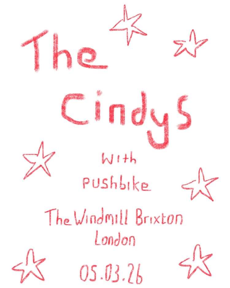 The Cindys, Pushbike  at Windmill Brixton promotional image