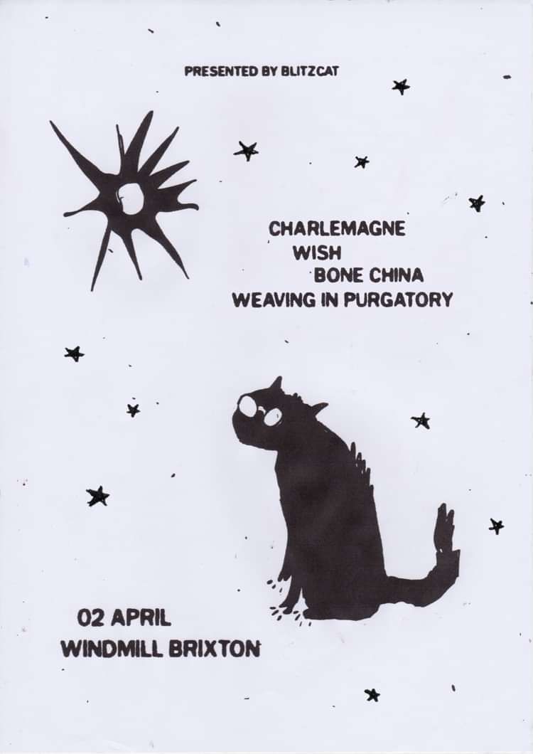 Charlemagne, Wish, Bone China, Weaving In Purgatory   at Windmill Brixton promotional image