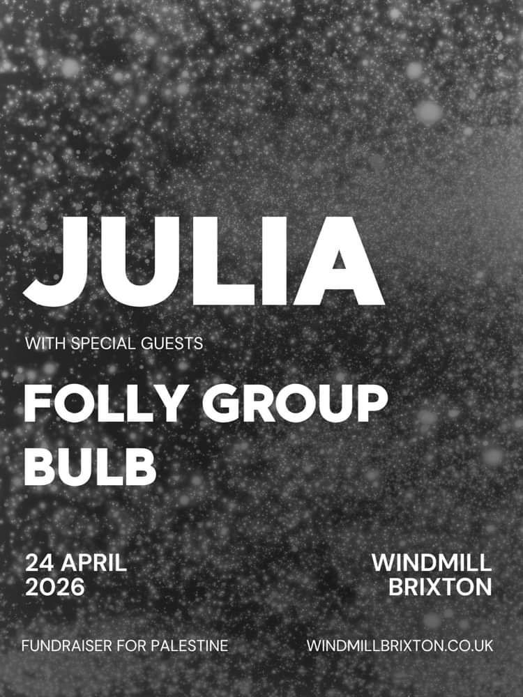Julia, Folly Group, Bulb  at Windmill Brixton promotional image