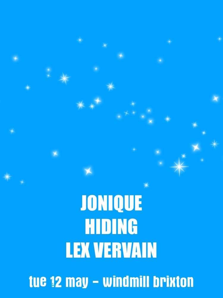 Jonique, Hiding, Lex Vervain at Windmill Brixton promotional image