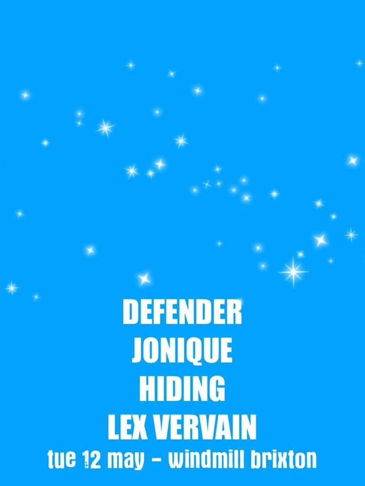 Defender, Jonique, Hiding, Lex Vervain at Windmill Brixton promotional image