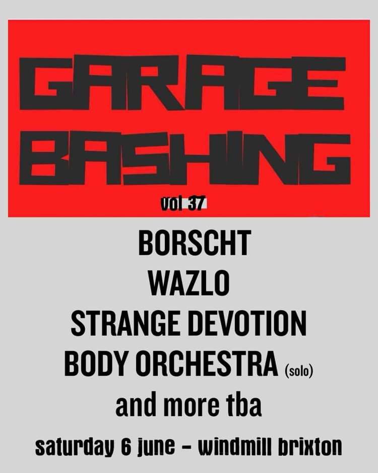 Garagebashing Vol 37  at Windmill Brixton promotional image