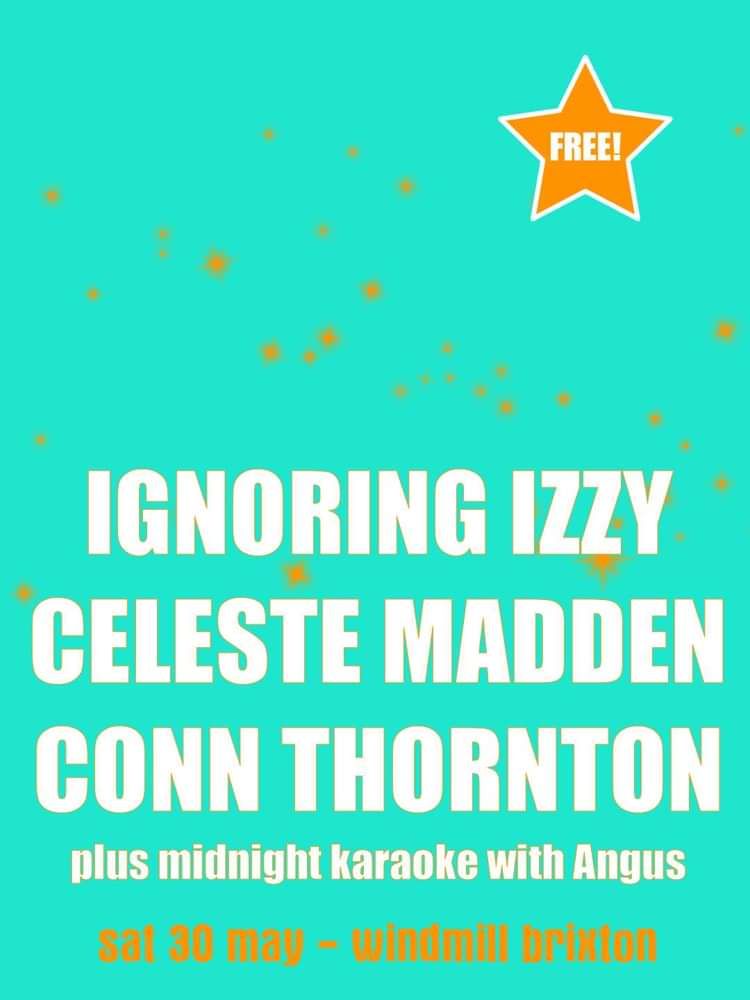 Ignoring izzy, Celeste Madden, Conn Thornton  at Windmill Brixton promotional image