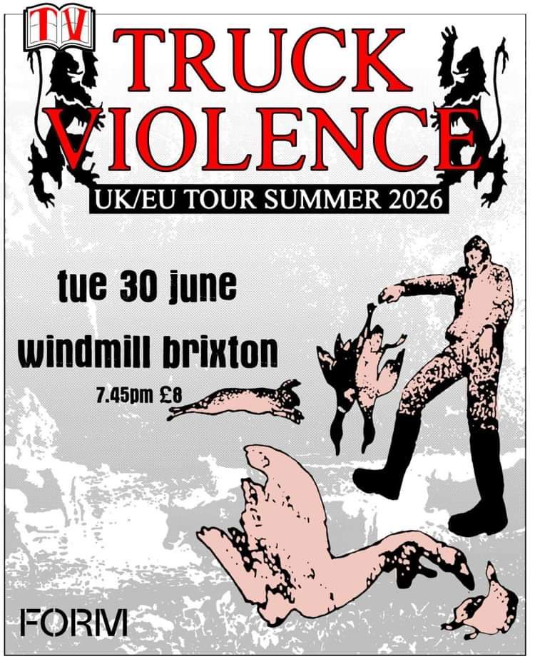 Truck Violence at Windmill Brixton promotional image