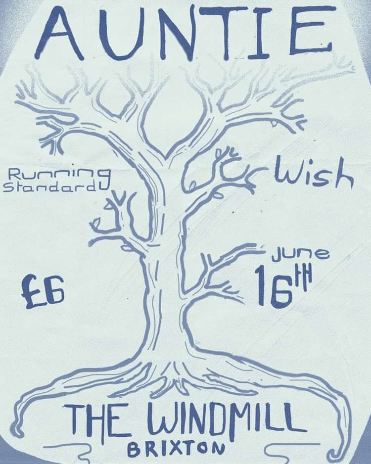 Auntie, Wish, Running Standard  at Windmill Brixton promotional image