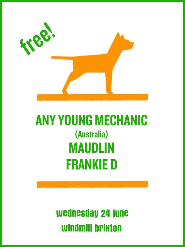 Any Young Mechanic, Maudlin, Falling Moon at Windmill Brixton promotional image