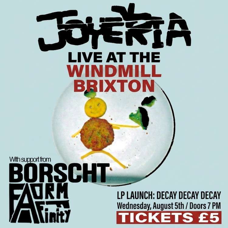 Joyeria, Borscht, Form Affinity at Windmill Brixton promotional image