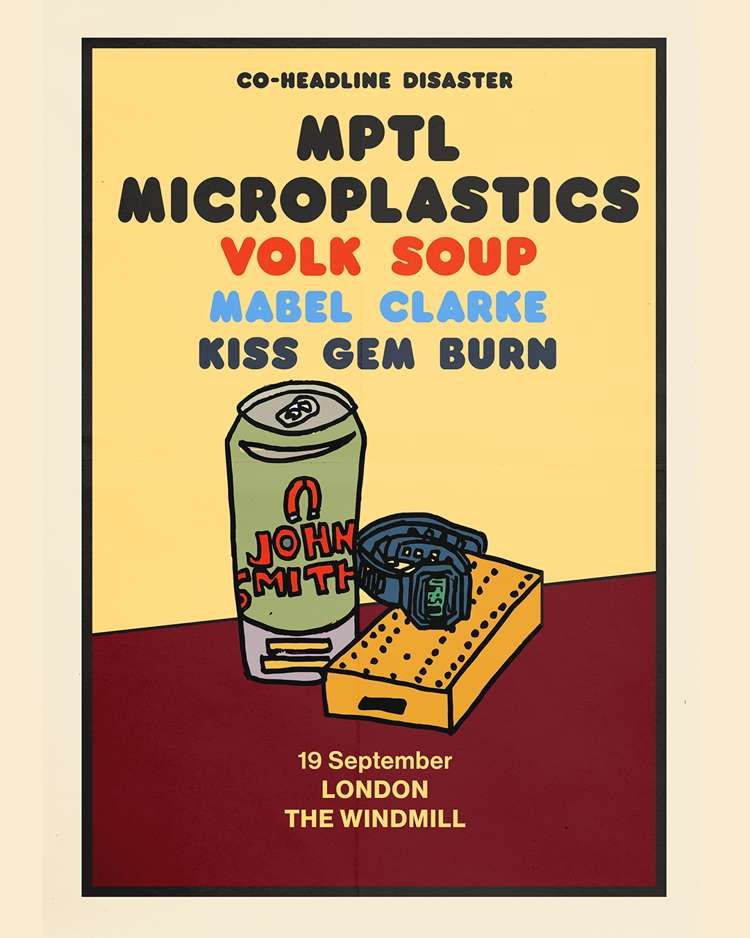 MPTL Microplastics, Volk Soup, Mabel Clarke, Kiss Gem Burn  at Windmill Brixton promotional image