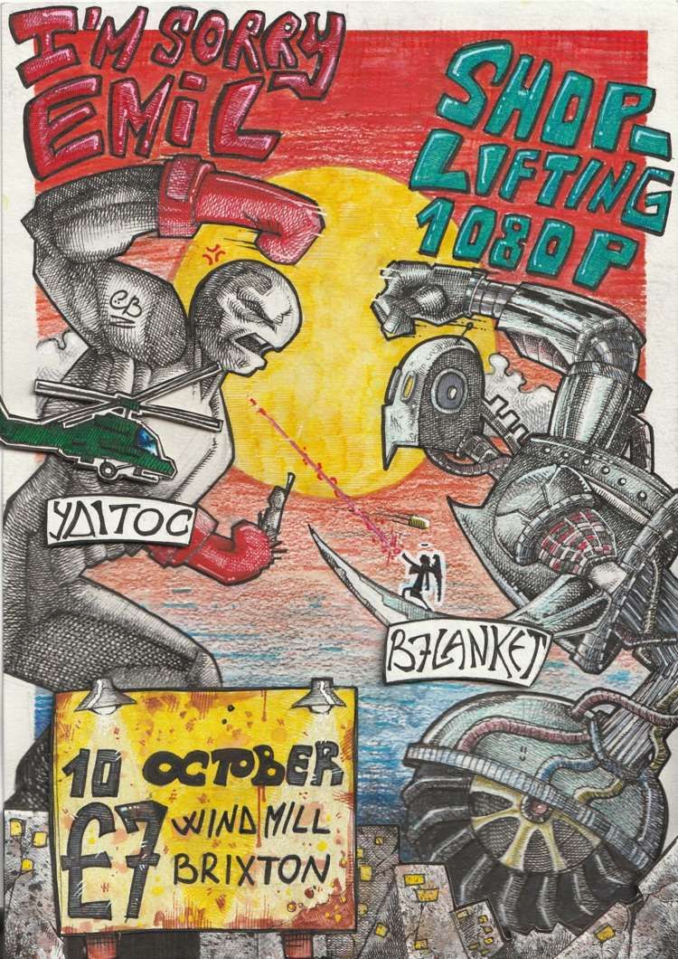 I'm Sorry Emil, Shoplifting 1080p, B7lanket, YDITOC  at Windmill Brixton promotional image