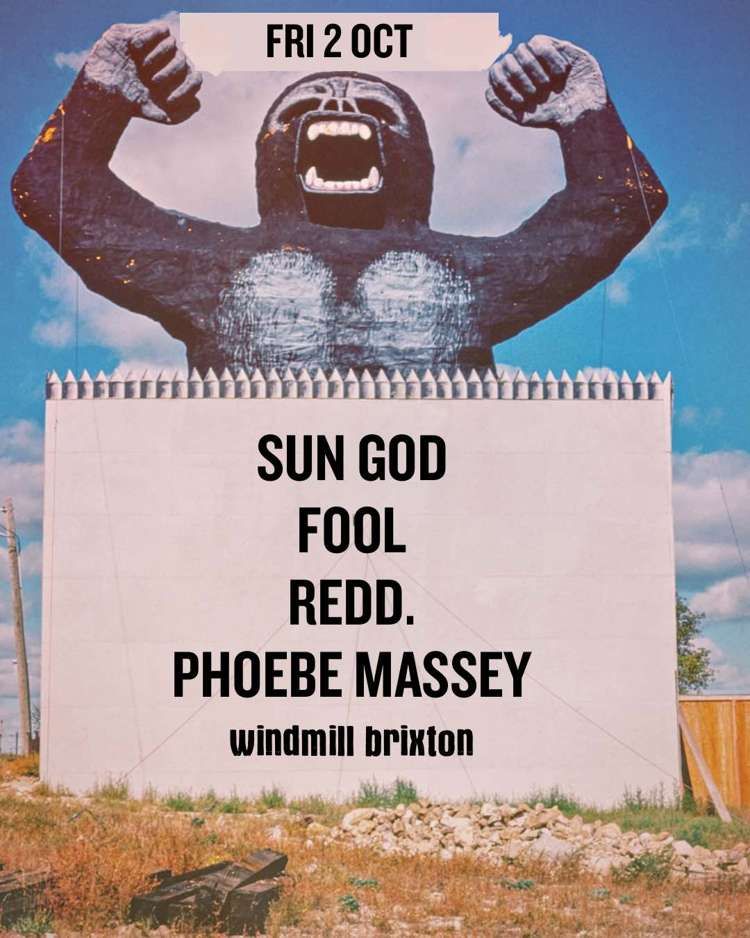 Sun God, Fool, REDD., Phoebe Massey at Windmill Brixton promotional image