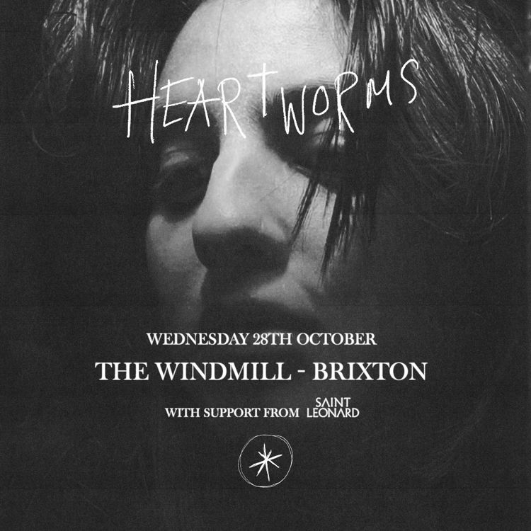 Heartworms, Saint Leonard  at Windmill Brixton promotional image