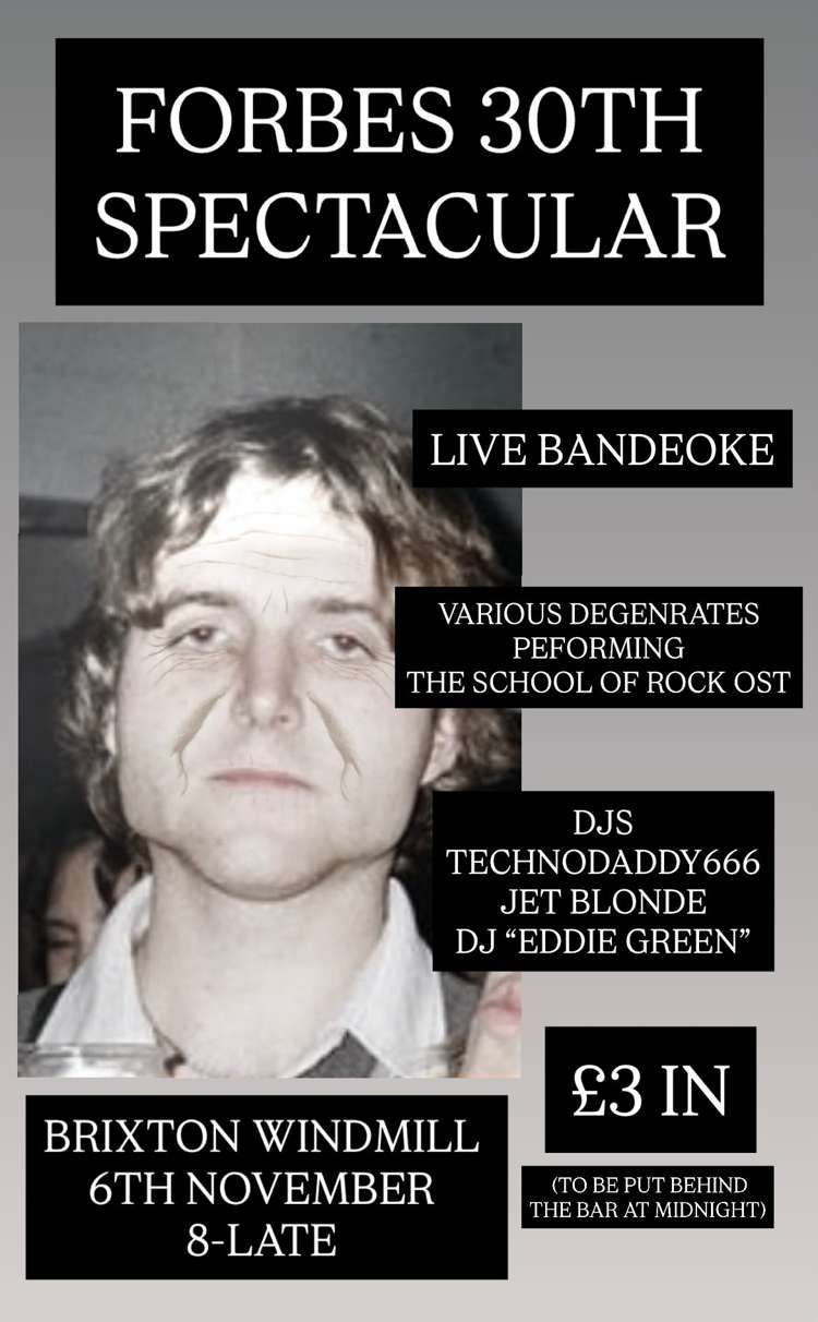Forbes 30th Birthday Spectacular  at Windmill Brixton promotional image