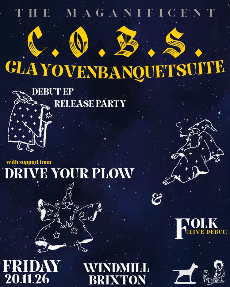 C.O.B.S., Drive Your Plow, Folk at Windmill Brixton promotional image