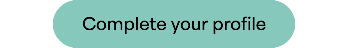 Complete your profile