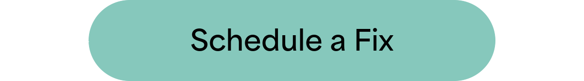 Schedule a Fix