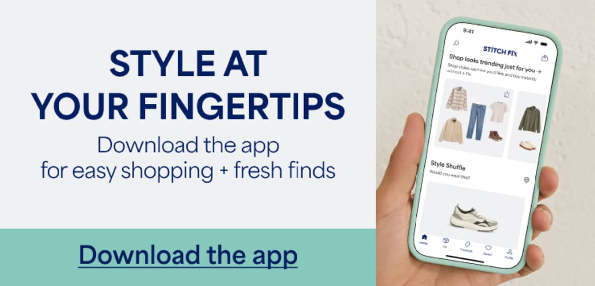 STYLE AT YOUR FINGERTIPS. Download the app for easy shopping + fresh finds. Download the app