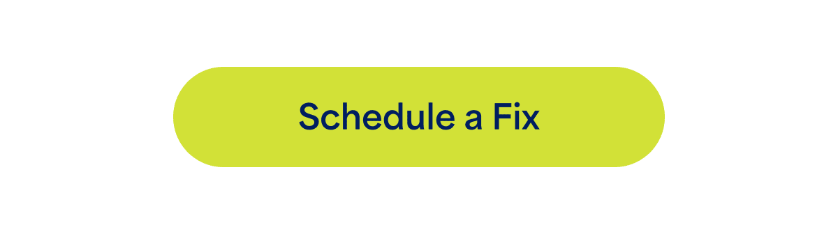 Schedule&nbsp;a&nbsp;Fix