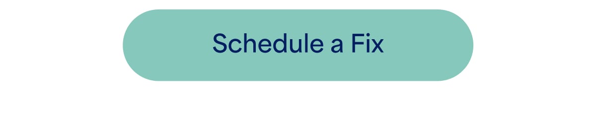 Schedule&nbsp;a&nbsp;Fix