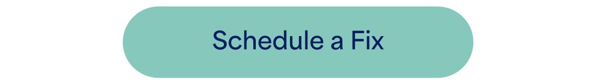 Schedule&nbsp;a&nbsp;Fix
