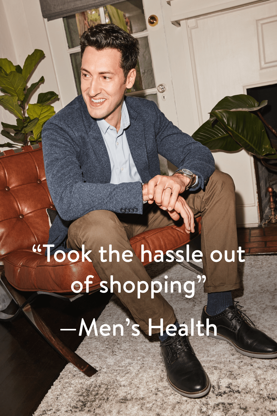 “Took the hassle out of shopping” – Men’s Health. Model wearing Stitch Fix men’s clothing including navy blazer, blue button-down, brown chinos and black Oxfords.