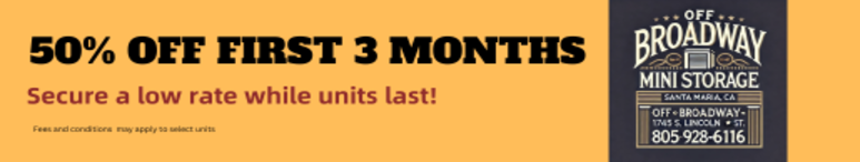 Image showing promotional deals at self storage facility Off Broadway Mini Storage, 1745 S. Lincoln St, Santa Maria, CA, 93455