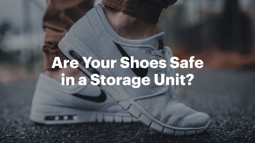Are Your Shoes Safe in a Storage Unit?