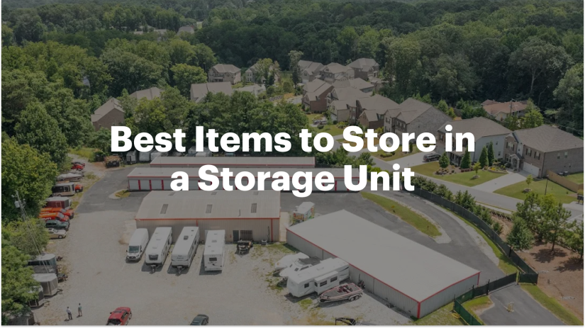Best Items to Store in a Storage Unit