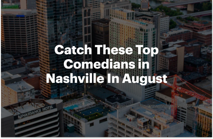 Catch These Top Comedians in Nashville In August