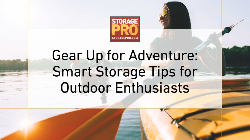 Image of woman kayaking and text smart storage tips for outdoor enthusiasts