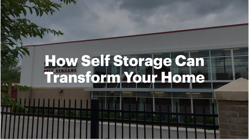 How Self Storage Can Transform Your Home
