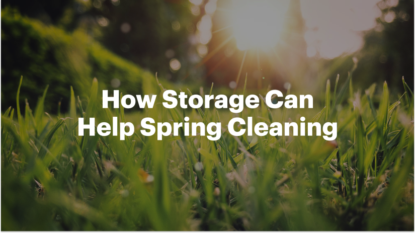 How Storage Can Help Spring Cleaning