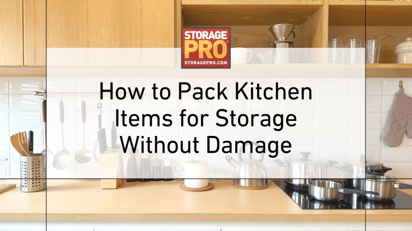 Image of Kitchen Items Behind Overlay Text - How to pack kitchen items for storage without damage