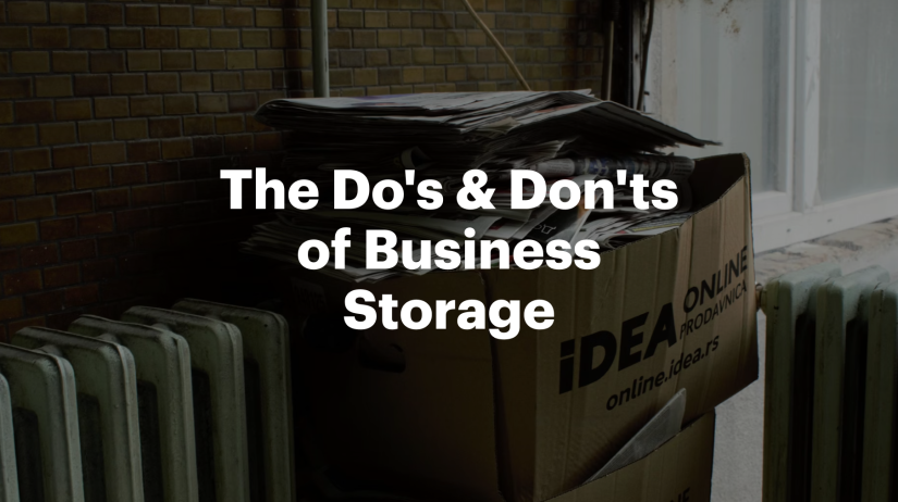 The Do's & Don'ts of Business Storage