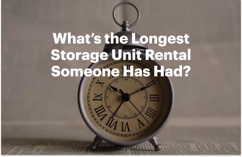 What’s the Longest Storage Unit Rental Someone Has Had?
