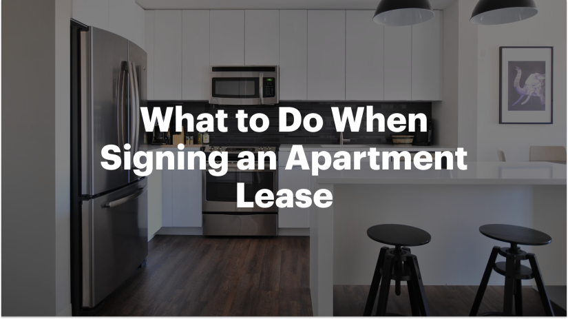 What to Do When Signing an Apartment Lease