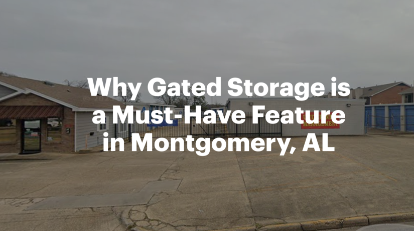 Why Gated Storage is a Must-Have Feature in Montgomery, AL